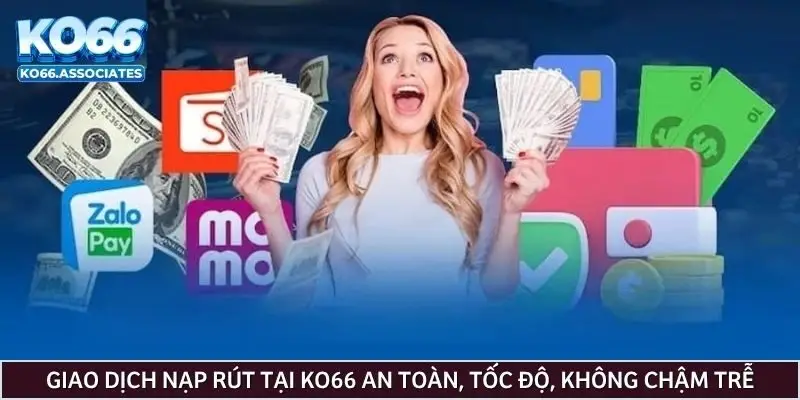 giao-dich-nap-rut-tai-ko66-an-toan