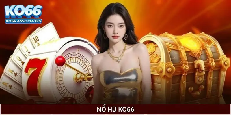 Nổ hũ KO66 sở hữu số lượng game khổng lồ Nổ hũ KO66 sở hữu số lượng game khổng lồ